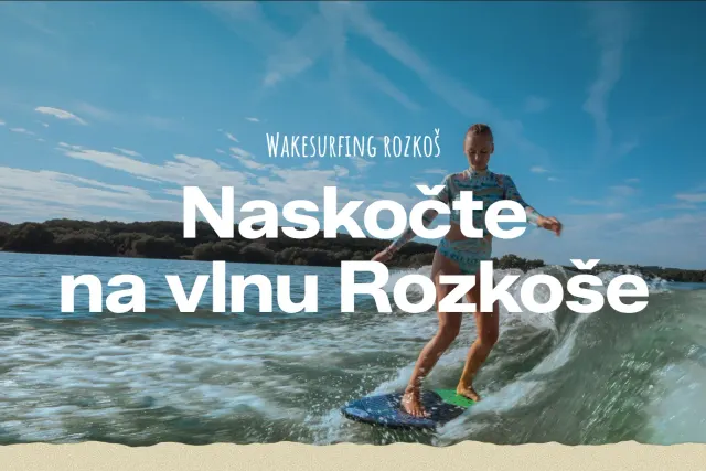 Wakesurf Rozkoš