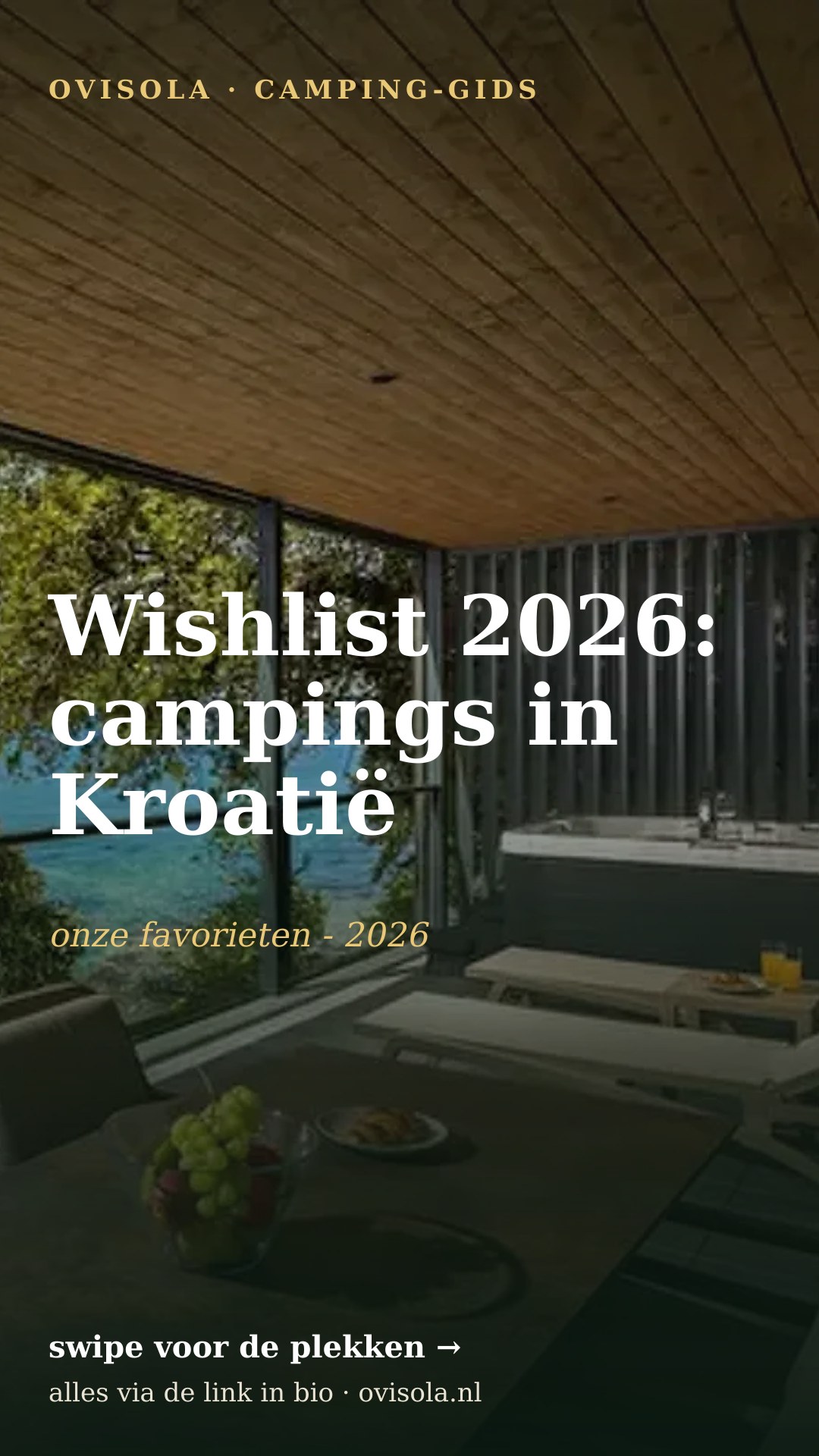 Wishlist 2026: campings in Kroatië
