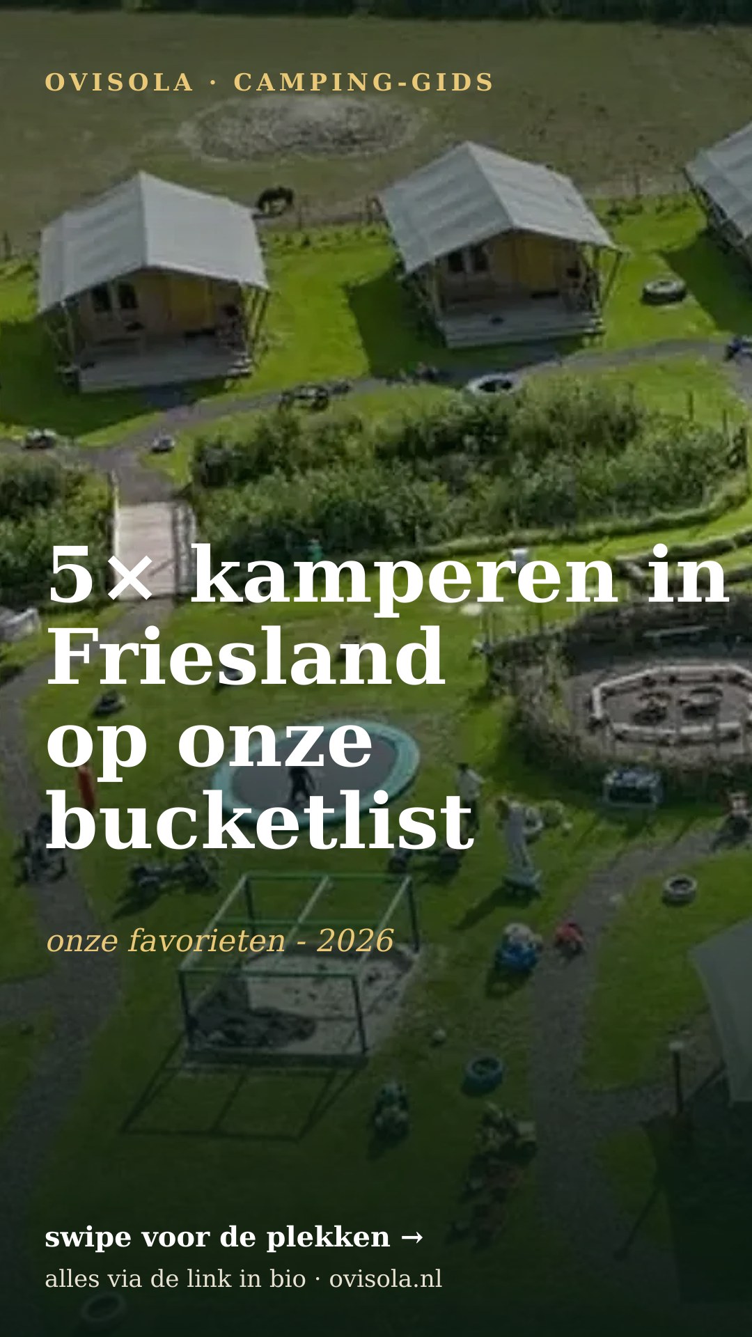 5× kamperen in Friesland op onze bucketlist