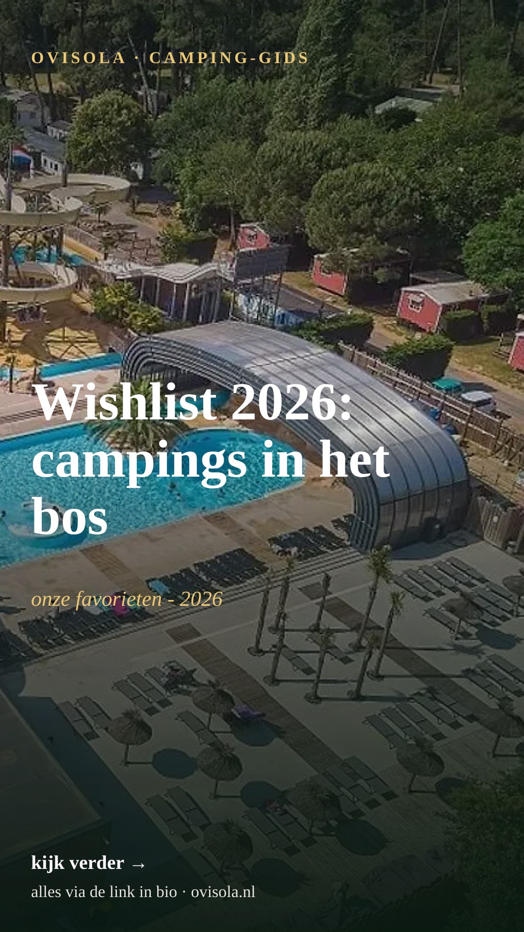 Wishlist 2026: campings in het bos